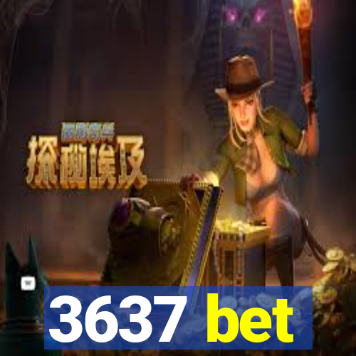 3637 bet